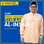 PERINGKAT LANJUTAN : Surah Al Insan